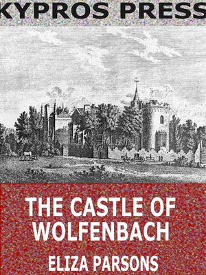 cover image of The Castle of Wolfenbach